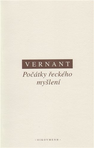 Počátky řeckého myšlení - Jean-Pierre Vernant