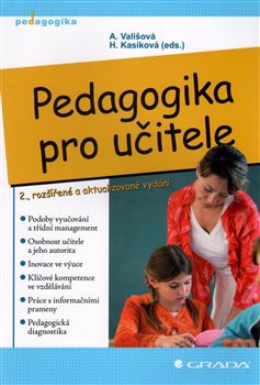 Levně Pedagogika pro učitele - Hana Kasíková, Alena Vališová