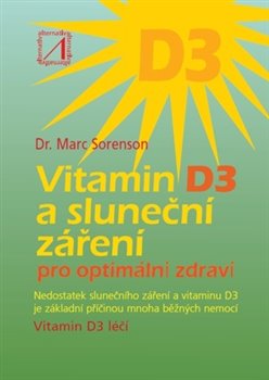 Vitamin D3 a sluneční záření pro optimální zdraví koupíte na Kosmas.cz