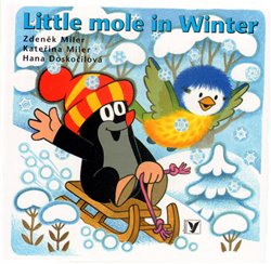 Levně Little Mole in Winter - Hana Doskočilová