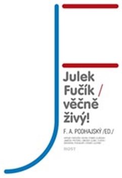 Levně Julek Fučík – věčně živý!