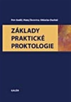 Levně Základy praktické proktologie - Petr Anděl, Matěj Škrovina, Vítězslav Ducháč