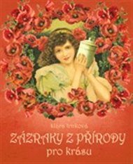 Zázraky z přírody - Klára Trnková