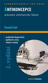 Antikoncepce: Průvodce ošetřujícího lékaře - Tomáš Fait