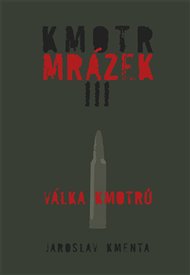 Kmotr Mrázek III.: Válka kmotrů - Jaroslav Kmenta
