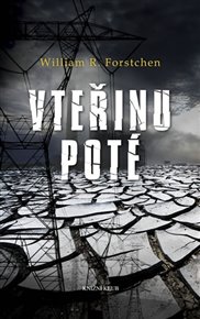 Vteřinu poté - William R. Forstchen