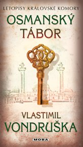 Osmanský tábor - Letopisy královské komory 7. díl - Vlastimil Vondruška