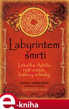 Levně Labyrintem smrti - Ariana Franklinová e-kniha