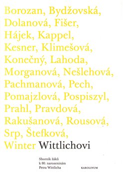 Levně Wittlichovi. Sborník žáků k 80. narozeninám Petra Wittlicha