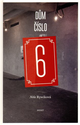 Dům číslo 6 - Nela Rywiková