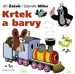 Levně Krtek a barvy. Krtek a jeho svět 4 - Jiří Žáček, Zdeněk Miler