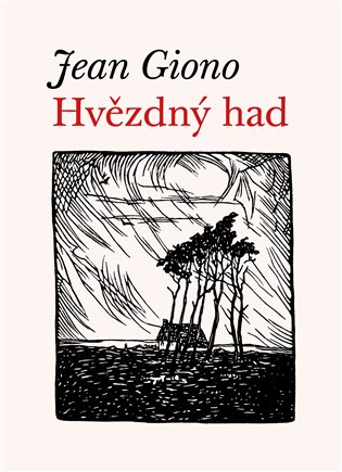 Hvězdný had - Jean Giono