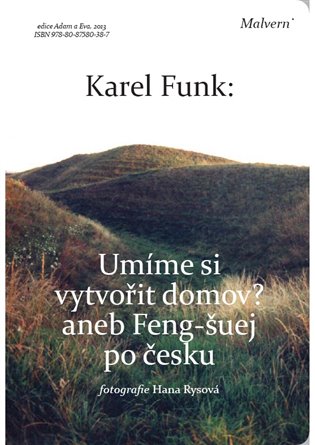 Umíme si vytvořit domov? - Karel Funk