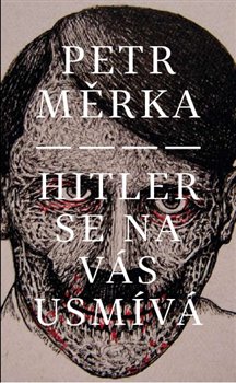 Hitler se na vás usmívá koupíte na Kosmas.cz