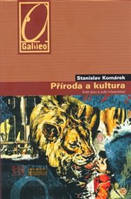 Příroda a kultura - Stanislav Komárek