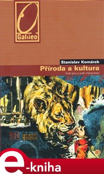 Příroda a kultura - Stanislav Komárek