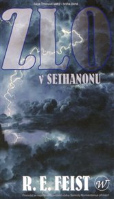 Zlo v Sethanonu: Sága Trhlinové války 4 - Raymond E. Feist