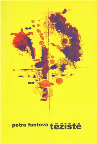 Těžiště - Petra Fantová