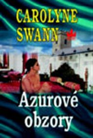 Azurové obzory - Carolyne Swanová