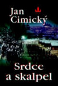 Srdce a skalpel - Jan Cimický