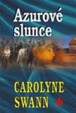 Azurové slunce - Carolyne Swanová