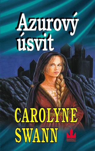 Azurový úsvit - Carolyne Swanová