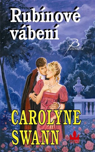 Rubínové vábení - Carolyne Swanová