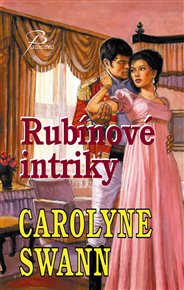 Rubínové intriky - Carolyne Swanová
