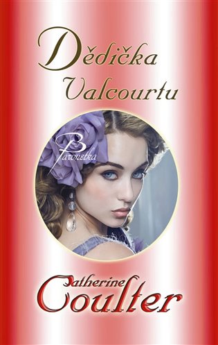 Dědička Valcourtu - Catherine Coulterová