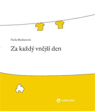 Za každý vnější den - Pavla Medunová