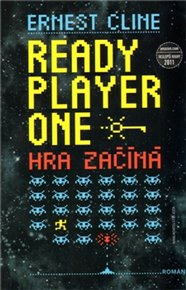 Ready Player One: Hra začíná - Ernest Cline