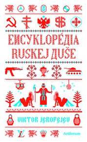 Encyklopédia ruskej duše - Viktor Jerofejev