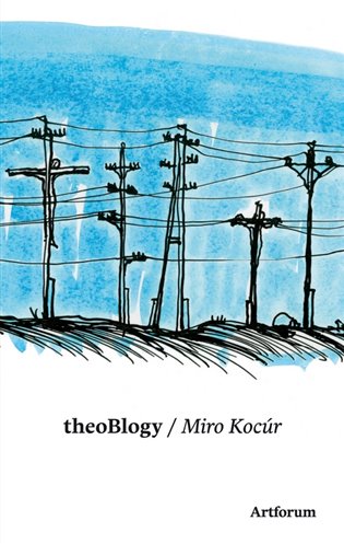 theoBlogy - Miro Kocúr