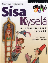 Sísa Kyselá a ušmudlaný rytíř - Martina Drijverová