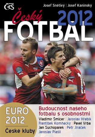 Český fotbal 2012 - Josef &quot;Pepson&quot; Snětivý, Josef Káninský