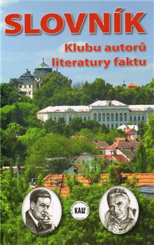 Levně Slovník Klubu autorů literatury faktu