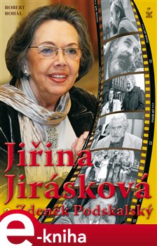 Levně Jiřina Jirásková a Zdeněk Podskalský - Robert Rohál e-kniha