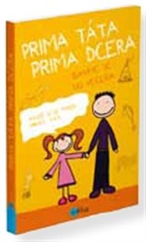 Levně Prima táta, prima dcera – bavíme se do večera. Pojď si se mnou hrát, tati - Karolin Küntzelová