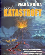 Velká kniha přírodní katastrofy