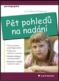 Pět pohledů na nadání - Jana Marie Havigerová