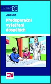 Předoperační vyšetření dospělých - Luboš Kotík