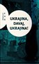 Ukrajina, davaj, Ukrajina!