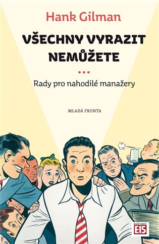 Všechny vyrazit nemůžete - Hank Gilman, Petr Kotouš