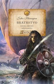 Nájezdníci: Bratrstvo 2 - John Flanagan