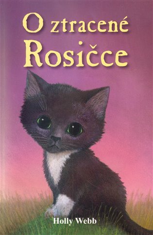 O ztracené Rosičce - Holly Webb