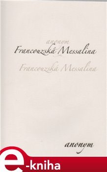 Levně Francouzská Messalina e-kniha