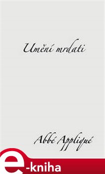 Levně Umění mrdati - Abbé Appliqué e-kniha