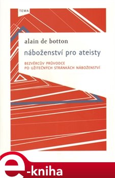 Levně Náboženství pro ateisty - Alain de Botton e-kniha