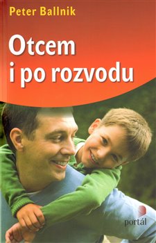 Levně Otcem i po rozvodu - Peter Ballnik