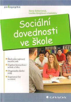 Levně Sociální dovednosti ve škole - Lenka Krejčová, Ilona Gillernová